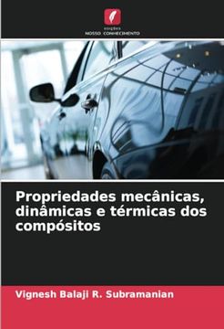 portada Propriedades Mecânicas, Dinâmicas e Térmicas dos Compósitos (en Portugués)