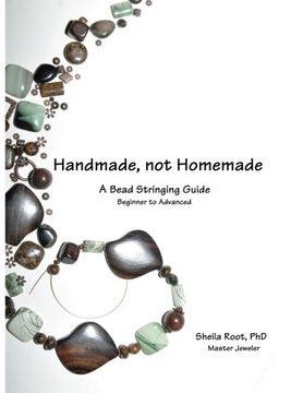 portada Handmade, not Homemade: A Bead Stringing Guide (en Inglés)