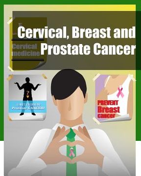 portada Cervical, Breast and Prostate Cancer (en Inglés)