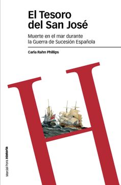 portada El Tesoro del "San José": Muerte en el mar Durante la Guerra de Sucesión Española (Estudios)
