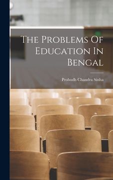 portada The Problems Of Education In Bengal (in English)