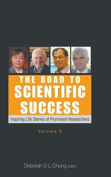 portada Road to Scientific Success, The: Inspiring Life Stories of Prominent Researchers (Volume 3) (en Inglés)