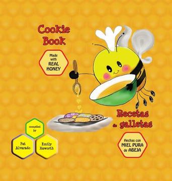 portada Cookie Book * Recetas de galletas: Made with REAL Honey * Hechas con miel de abeja PURA 