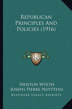 portada republican principles and policies (1916) (en Inglés)