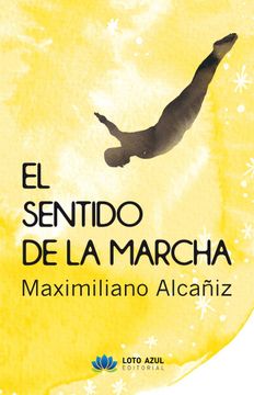 portada El Sentido de la Marcha (in Spanish)