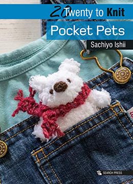 portada 20 to Knit: Pocket Pets (Twenty to Make) (en Inglés)