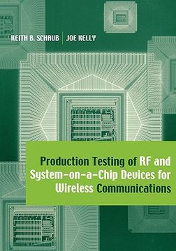 portada production testing of rf and system-on-a-chip devices for wireless communications (en Inglés)