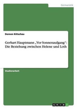 portada „Vor Sonnenaufgang" von Gerhart Hauptmann. Analyse der Beziehung zwischen Helene und Loth