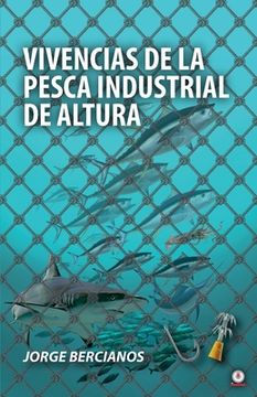 portada Vivencias de la Pesca Industrial de Altura (in Spanish)