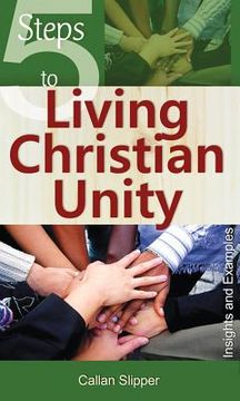 portada 5 Steps to Living Christian Unity: Insights and Examples