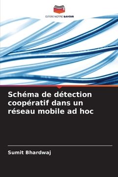 portada Schéma de détection coopératif dans un réseau mobile ad hoc (en Francés)