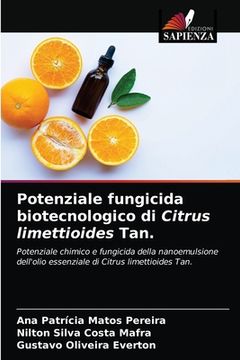 portada Potenziale fungicida biotecnologico di Citrus limettioides Tan. (en Italiano)