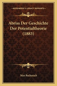 portada Abriss Der Geschichte Der Potentialtheorie (1883) (en Alemán)