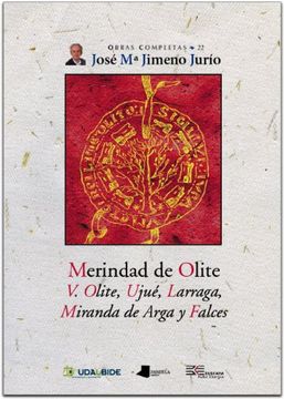 portada merindad de olite. v. olite, ujué, larraga, miranda de arga y falces (in Spanish)