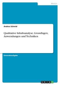 portada Qualitative Inhaltsanalyse. Grundlagen, Anwendungen und Techniken (en Alemán)