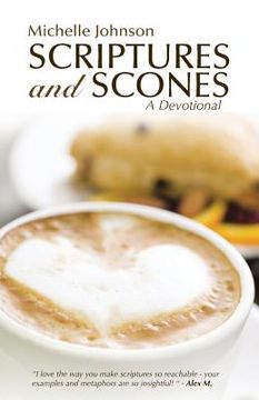 portada Scriptures and Scones: A Devotional (en Inglés)