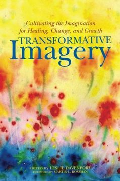 portada Transformative Imagery: Cultivating the Imagination for Healing, Change, and Growth (en Inglés)