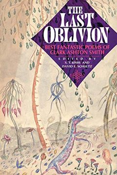 portada The Last Oblivion: Best Fantastic Poems of Clark Ashton Smith (en Inglés)