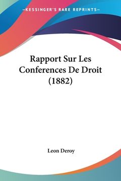 portada Rapport Sur Les Conferences De Droit (1882) (in French)