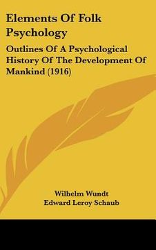 portada elements of folk psychology: outlines of a psychological history of the development of mankind (1916) (in English)