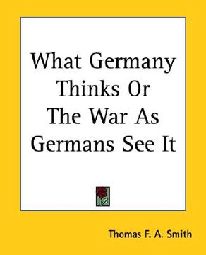 portada what germany thinks or the war as germans see it