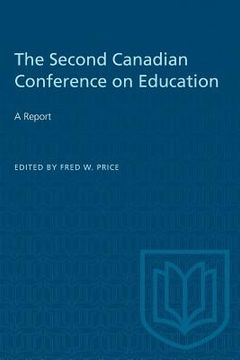 portada The Second Canadian Conference on Education: A Report (en Inglés)