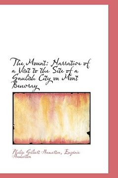 portada the mount: narrative of a visit to the site of a gaulish city on mont beuvray (en Inglés)