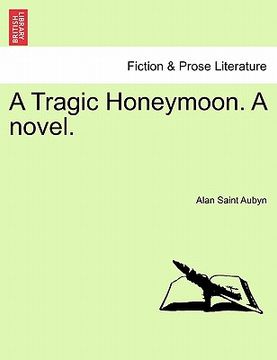 portada a tragic honeymoon. a novel. (en Inglés)