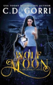 portada Wolf Moon (The Grazi Kelly Novel) (en Inglés)