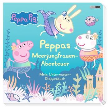 portada Peppa Pig: Peppas Meerjungfrauen-Abenteuer - Mein Unterwasser-Klappenbuch (en Alemán)