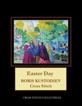 portada Easter Day: Boris Kustodiev Cross Stitch Pattern (in English)