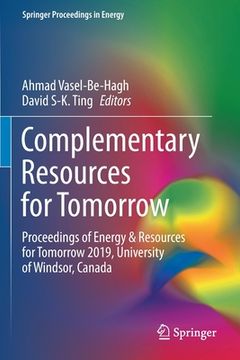 portada Complementary Resources for Tomorrow: Proceedings of Energy & Resources for Tomorrow 2019, University of Windsor, Canada (in English)