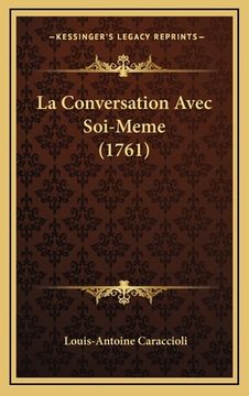 portada La Conversation Avec Soi-Meme (1761) (en Francés)