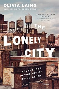 portada The Lonely City: Adventures in the art of Being Alone (in English)