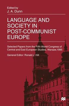 portada Language and Society in Post-Communist Europe: Selected Papers from the Fifth World Congress of Central and East European Studies, Warsaw, 1995