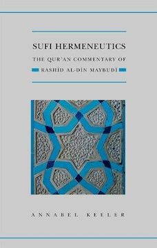 portada Sufi Hermeneutics: The Qur'an Commentary of Rashīd Al-Dīn Maybudī (Qur'anic Studies Series) (en Inglés)