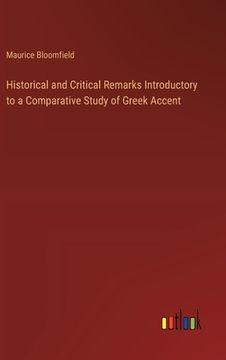 portada Historical and Critical Remarks Introductory to a Comparative Study of Greek Accent (en Inglés)