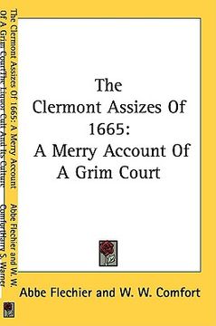 portada the clermont assizes of 1665: a merry account of a grim court