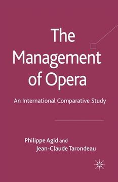 portada The Management of Opera: An International Comparative Study (en Inglés)