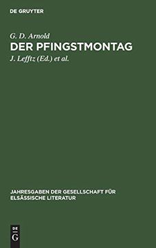 portada Der Pfingstmontag: Lustspiel in Stra Burger Mundart (Jahresgaben der Gesellschaft f r els Ssische Literatur) (en Alemán)
