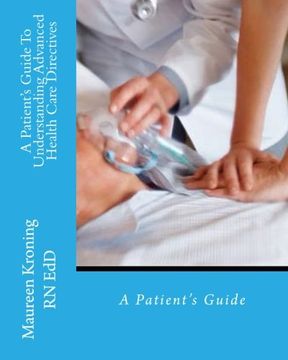portada A Patient Guide To Understanding Advanced Health Care Directives