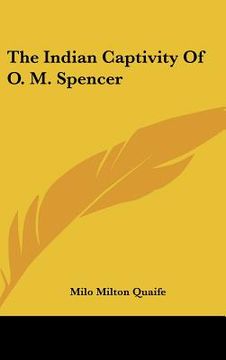 portada the indian captivity of o. m. spencer (en Inglés)