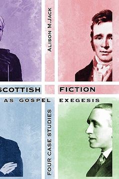 portada scottish fiction as gospel exegesis: four case studies