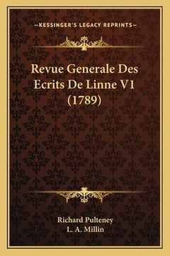 portada Revue Generale Des Ecrits De Linne V1 (1789) (en Francés)