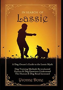 portada In Search of Lassie: A dog Owners Guide to the Lassie Myth (en Inglés)