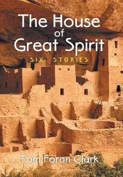 portada The House of Great Spirit: Six Stories