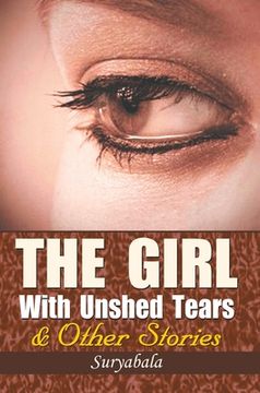 portada The Girl with Unshed Tears and Other Short Stories (en Inglés)