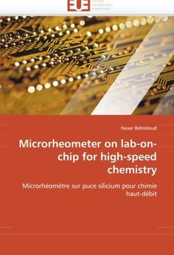portada Microrheometer on lab-on-chip for high-speed chemistry: Microrhéomètre sur puce silicium pour chimie haut-débit