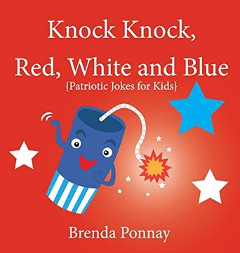 portada Knock Knock, Red, White, and Blue! (Illustrated Jokes) (en Inglés)