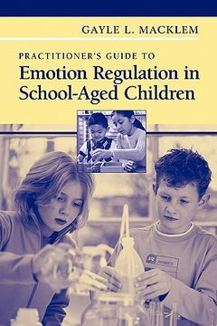 portada practitioner's guide to emotion regulation in school-aged children (en Inglés)